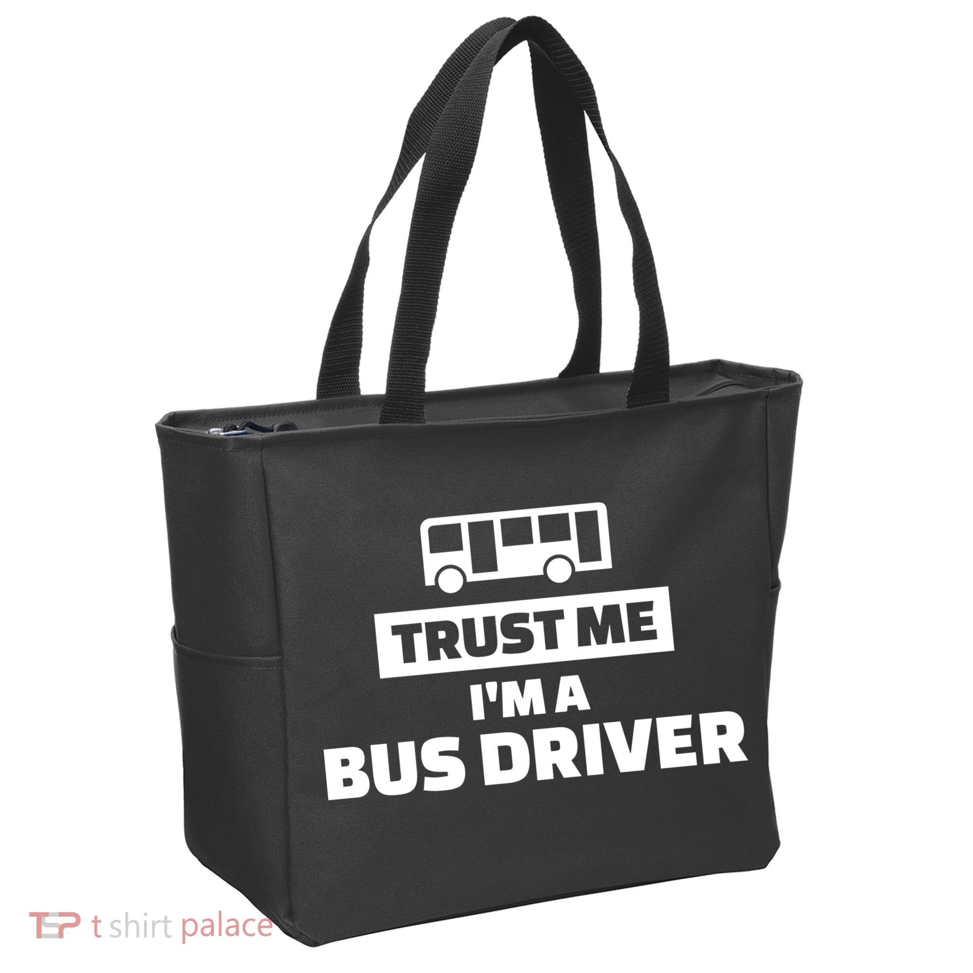 Trust Me I'm A Bus Driver Tote Bag