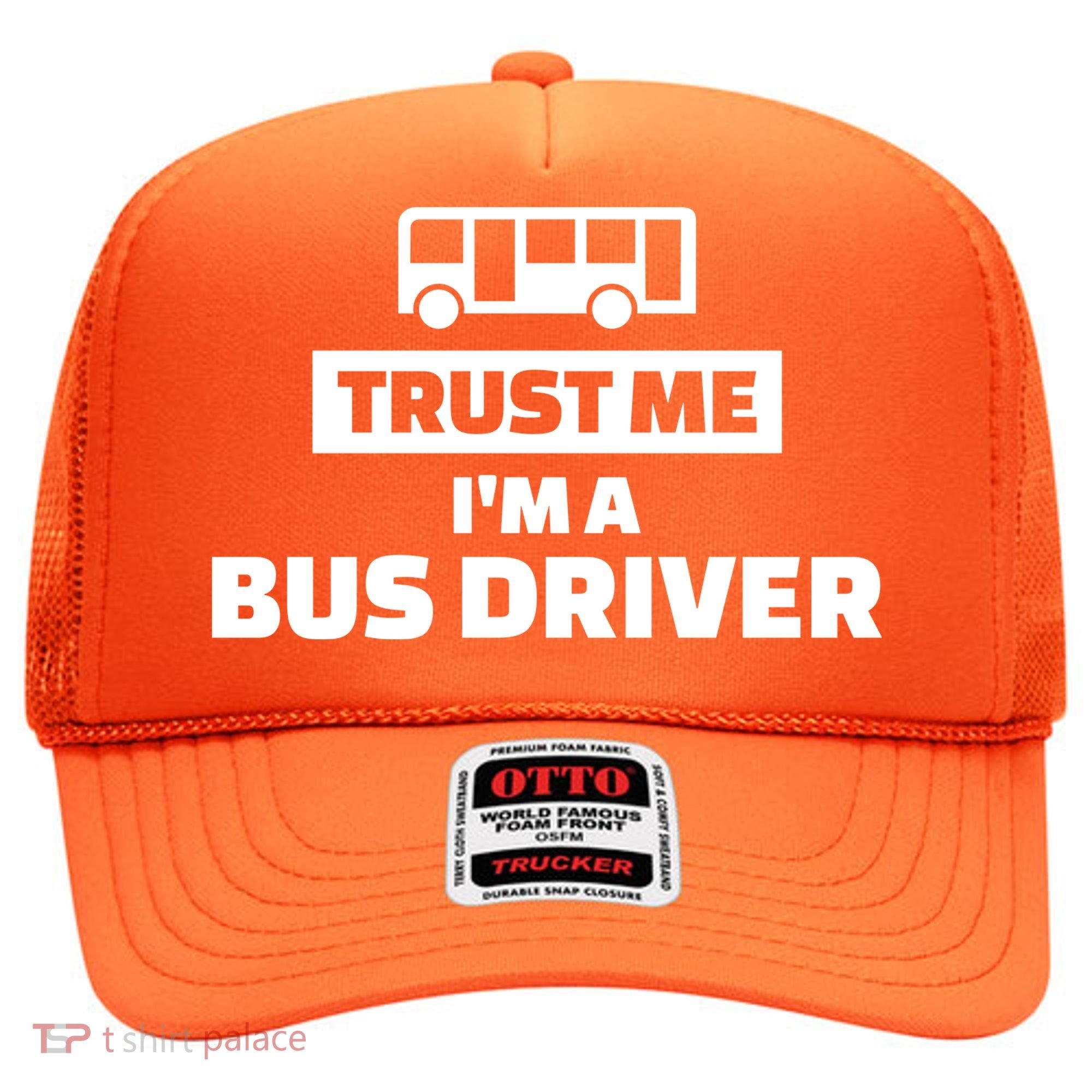 Trust Me I'm A Bus Driver Hat