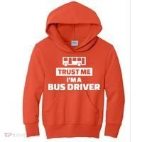 Trust Me I'm A Bus Driver Kids Hoodie thumb 0
