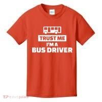 Trust Me I'm A Bus Driver Kids T-Shirt thumb 0