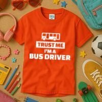 Trust Me I'm A Bus Driver Kids T-Shirt thumb 3