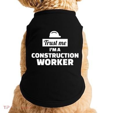 Trust Me I'm A Construction Worker Doggie Tank