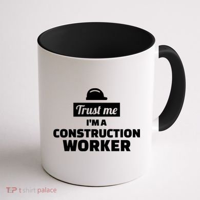 Trust Me I'm A Construction Worker Coffee Mug back