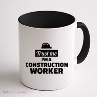 Trust Me I'm A Construction Worker Coffee Mug thumb 1