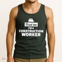 Trust Me I'm A Construction Worker Tank Top thumb 3