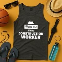 Trust Me I'm A Construction Worker Tank Top thumb 4