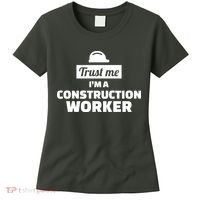 Trust Me I'm A Construction Worker Women's T-Shirt thumb 0