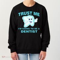 Trust Me I'm A Dentist Women's Sweatshirt thumb 0