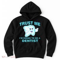 Trust Me I'm A Dentist Hoodie thumb 0
