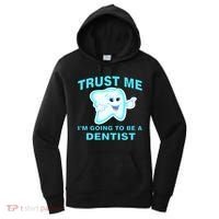 Trust Me I'm A Dentist Women's Hoodie thumb 0