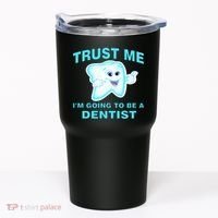 Trust Me I'm A Dentist Tumbler thumb 0