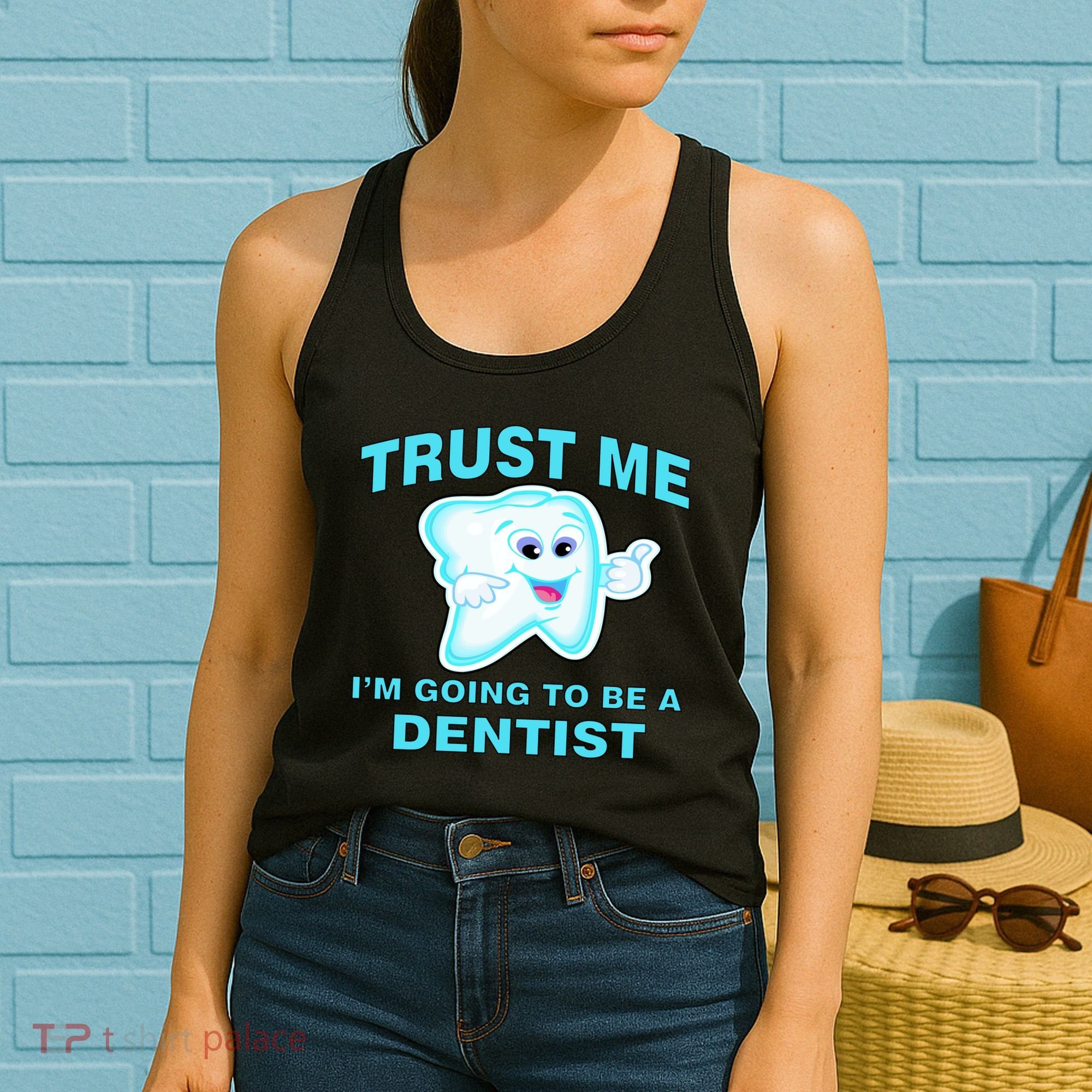 Trust Me I'm A Dentist Women's Tank Top