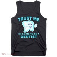 Trust Me I'm A Dentist Tank Top thumb 0