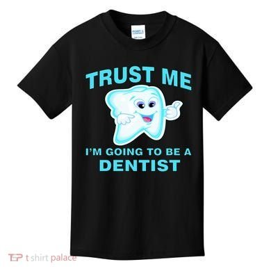 Trust Me I'm A Dentist Kids T-Shirt