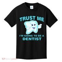 Trust Me I'm A Dentist Kids T-Shirt thumb 0