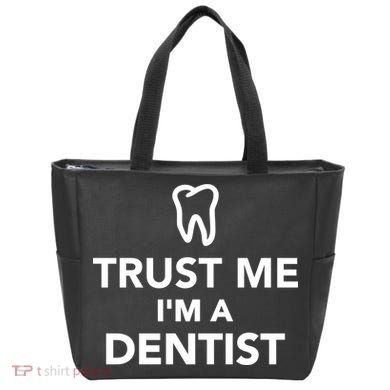 Trust Me I'm A Dentist Funny Tote Bag