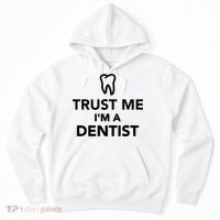 Trust Me I'm A Dentist Funny Hoodie thumb 0