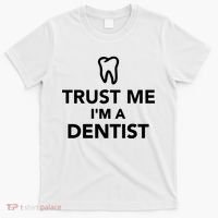 Trust Me I'm A Dentist Funny T-Shirt thumb 0
