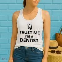 Trust Me I'm A Dentist Funny Women's Tank Top thumb 2