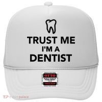 Trust Me I'm A Dentist Funny Hat thumb 0