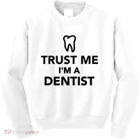 Trust Me I'm A Dentist Funny Kids Sweatshirt thumb 0