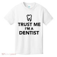 Trust Me I'm A Dentist Funny Kids T-Shirt thumb 0