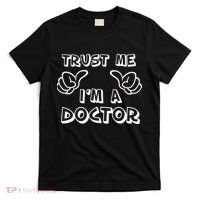 Trust Me I'm A Doctor T-Shirt thumb 0