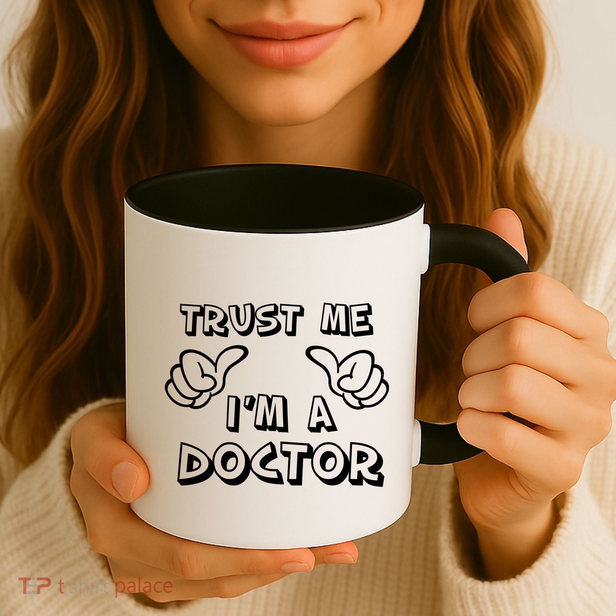 Trust Me I'm A Doctor Coffee Mug