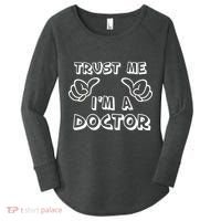 Trust Me I'm A Doctor Women's Perfect Tri Tunic Long Sleeve Shirt thumb 0