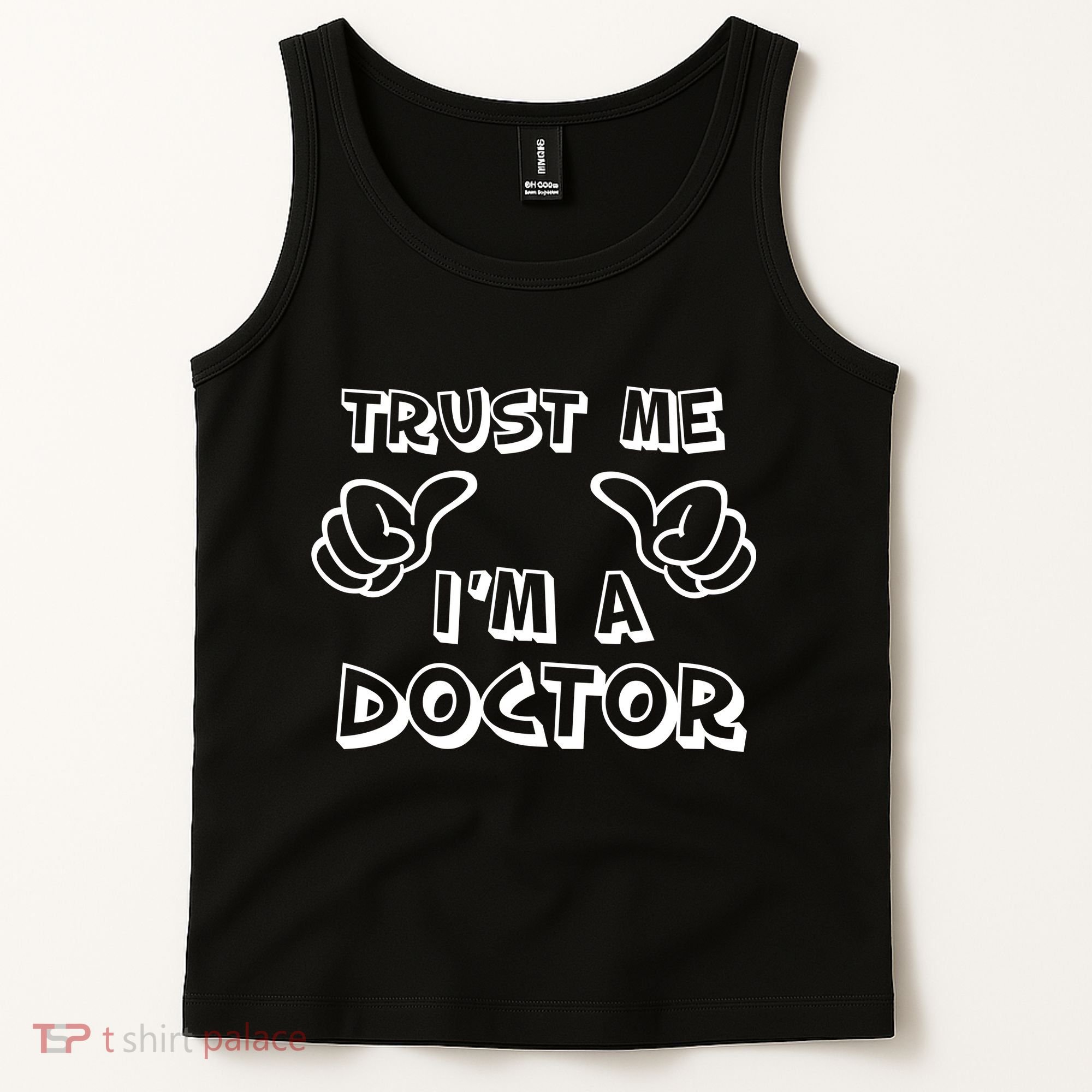 Trust Me I'm A Doctor Tank Top