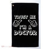 Trust Me I'm A Doctor Golf Towel thumb 0