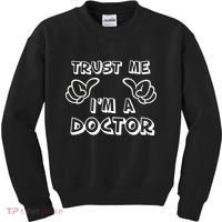 Trust Me I'm A Doctor Kids Sweatshirt thumb 0