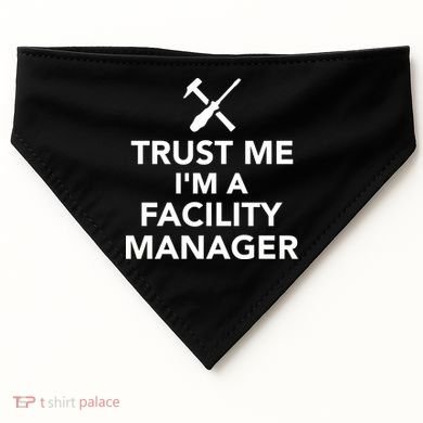 Trust Me I'm A Facility Manager USA-Made Doggie Bandana