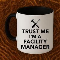 Trust Me I'm A Facility Manager Coffee Mug thumb 2