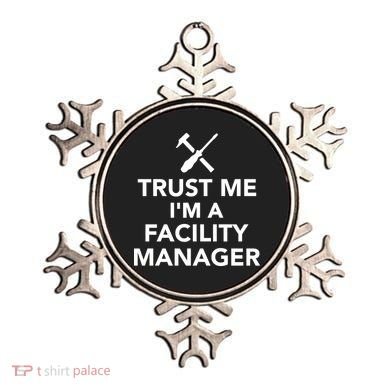 Trust Me I'm A Facility Manager Ornament