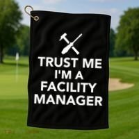 Trust Me I'm A Facility Manager Golf Towel thumb 1