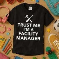 Trust Me I'm A Facility Manager Kids T-Shirt thumb 3