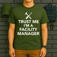 Trust Me I'm A Facility Manager T-Shirt thumb 6