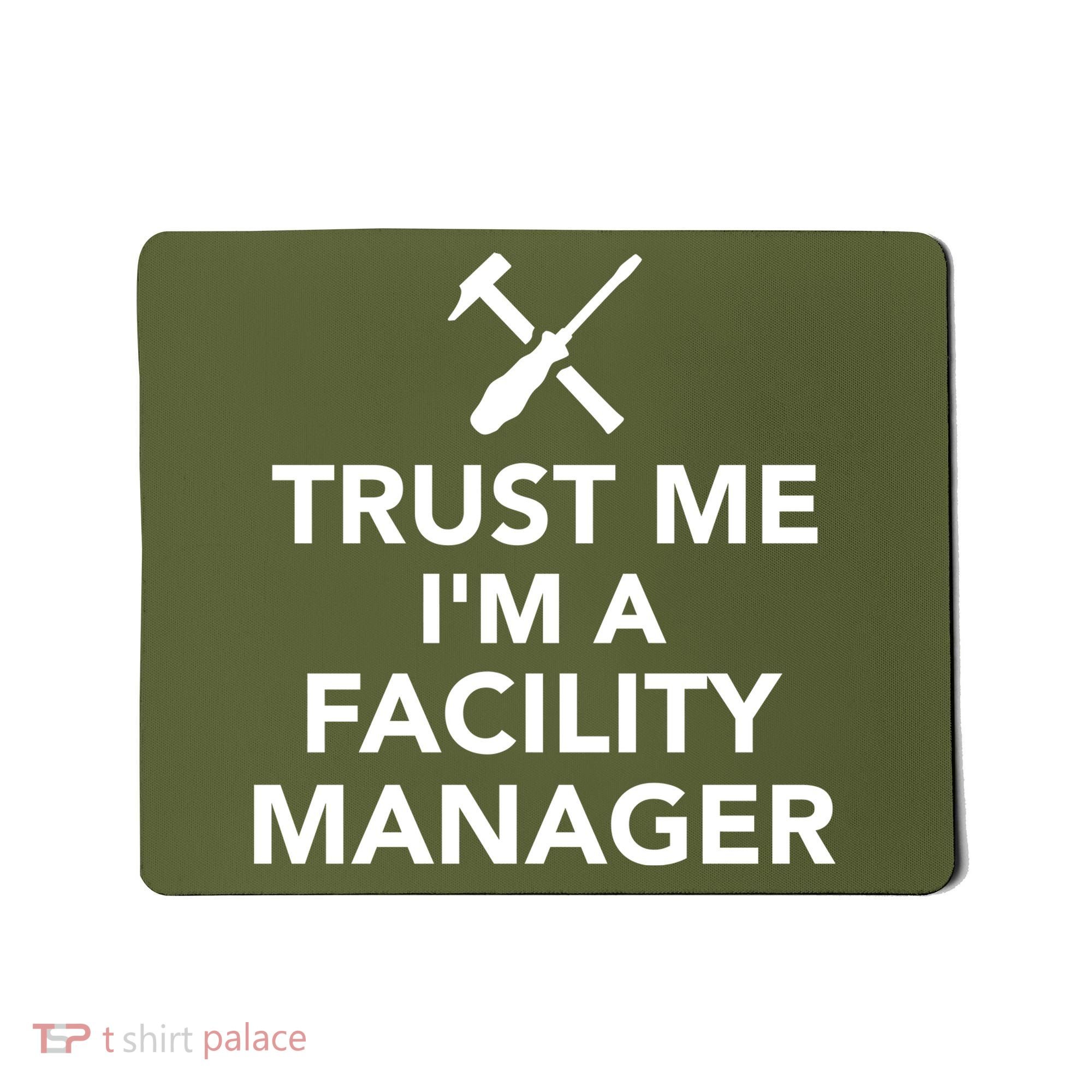 Trust Me I'm A Facility Manager Mousepad