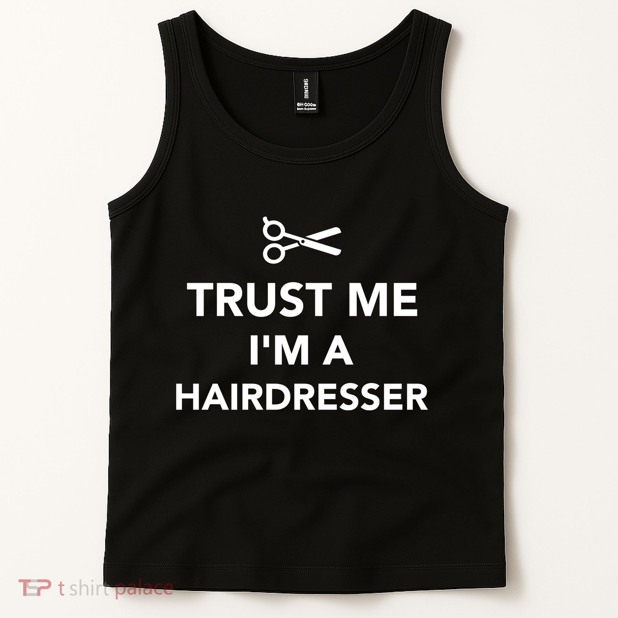 Trust Me I'm A Hairdresser Tank Top