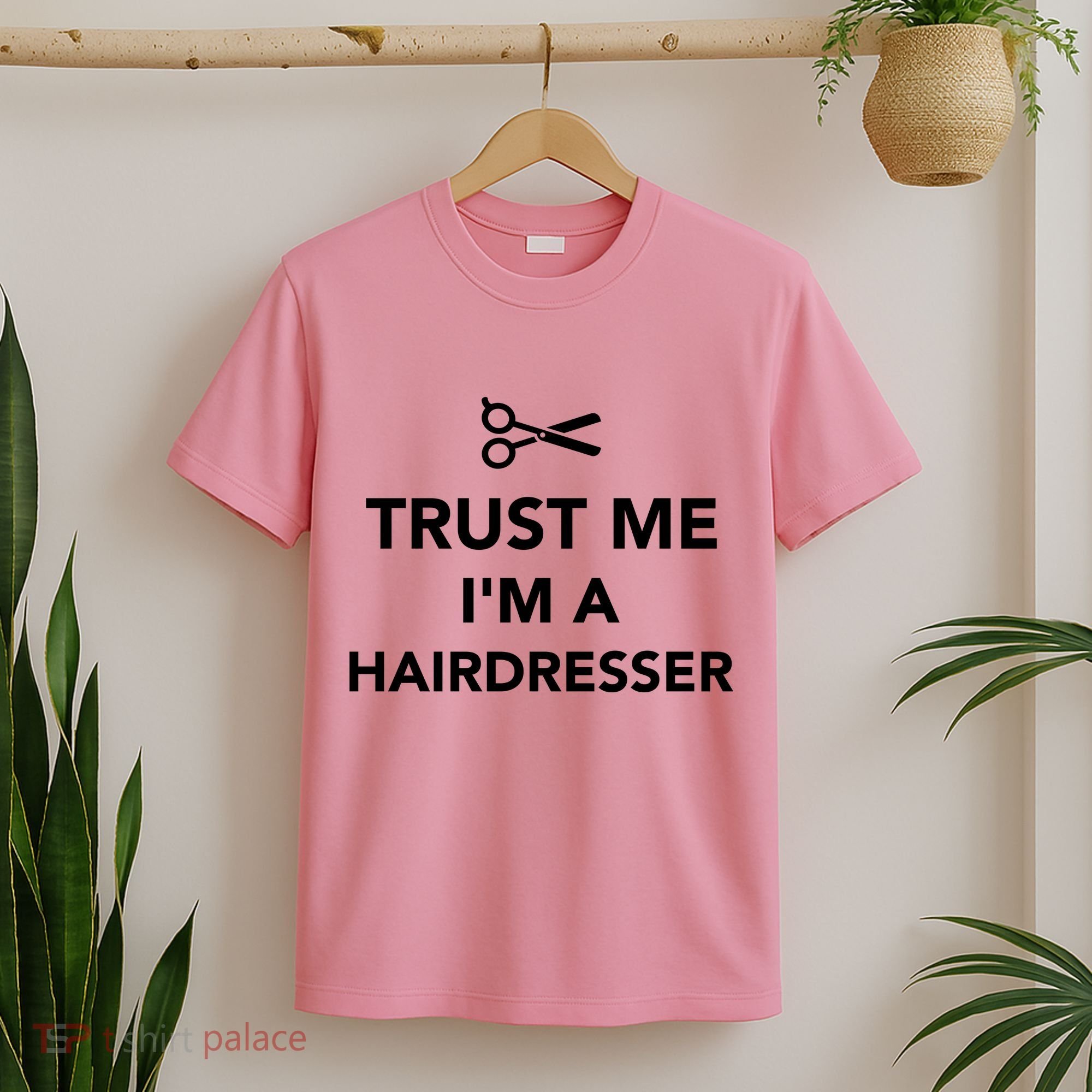 Trust Me I'm A Hairdresser T-Shirt
