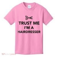 Trust Me I'm A Hairdresser Kids T-Shirt thumb 0