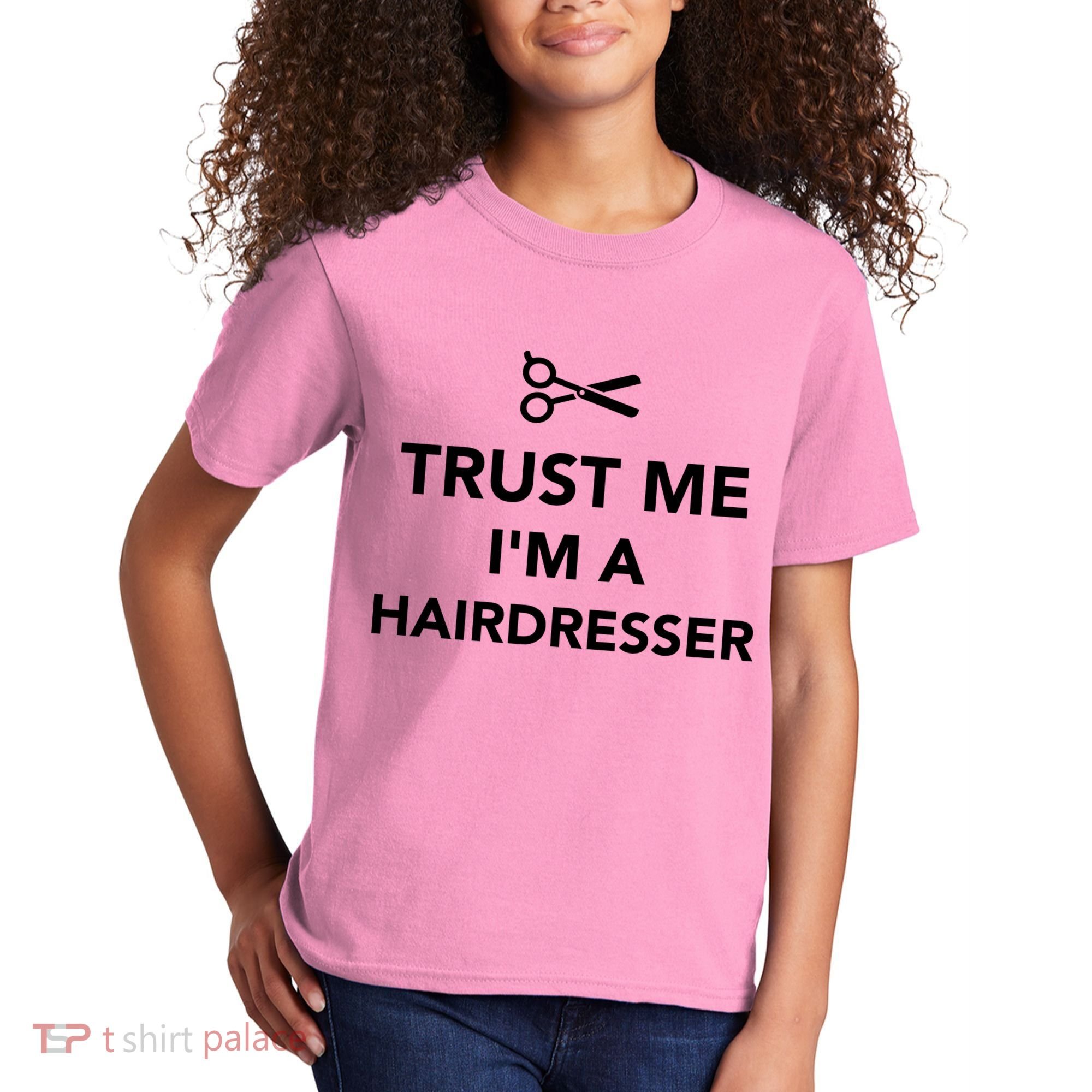 Trust Me I'm A Hairdresser Kids T-Shirt