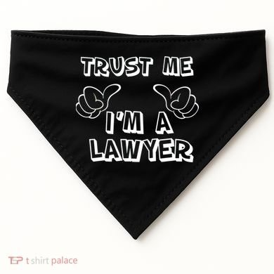 Trust Me I'm A Lawyer USA-Made Doggie Bandana