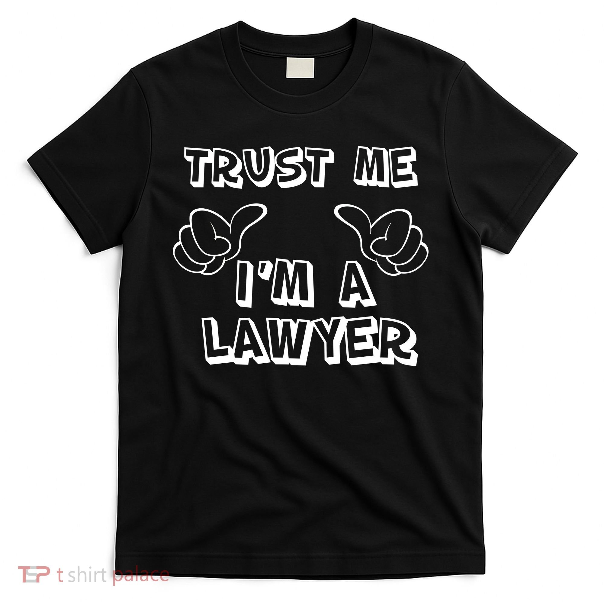Trust Me I'm A Lawyer T-Shirt