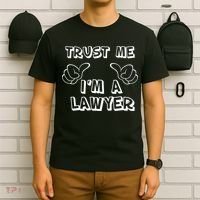 Trust Me I'm A Lawyer T-Shirt thumb 6