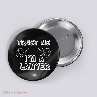Trust Me I'm A Lawyer Button
