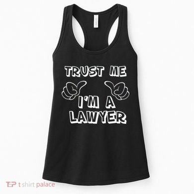 Trust Me I'm A Lawyer Women's Tank Top