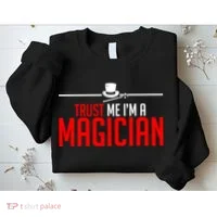 Trust Me I'm A Magician Sweatshirt thumb 2