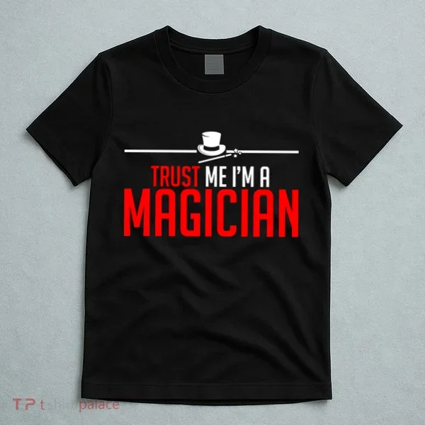 Trust Me I'm A Magician T-Shirt